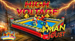 HIGH VOLTAGE 4 Man Joust